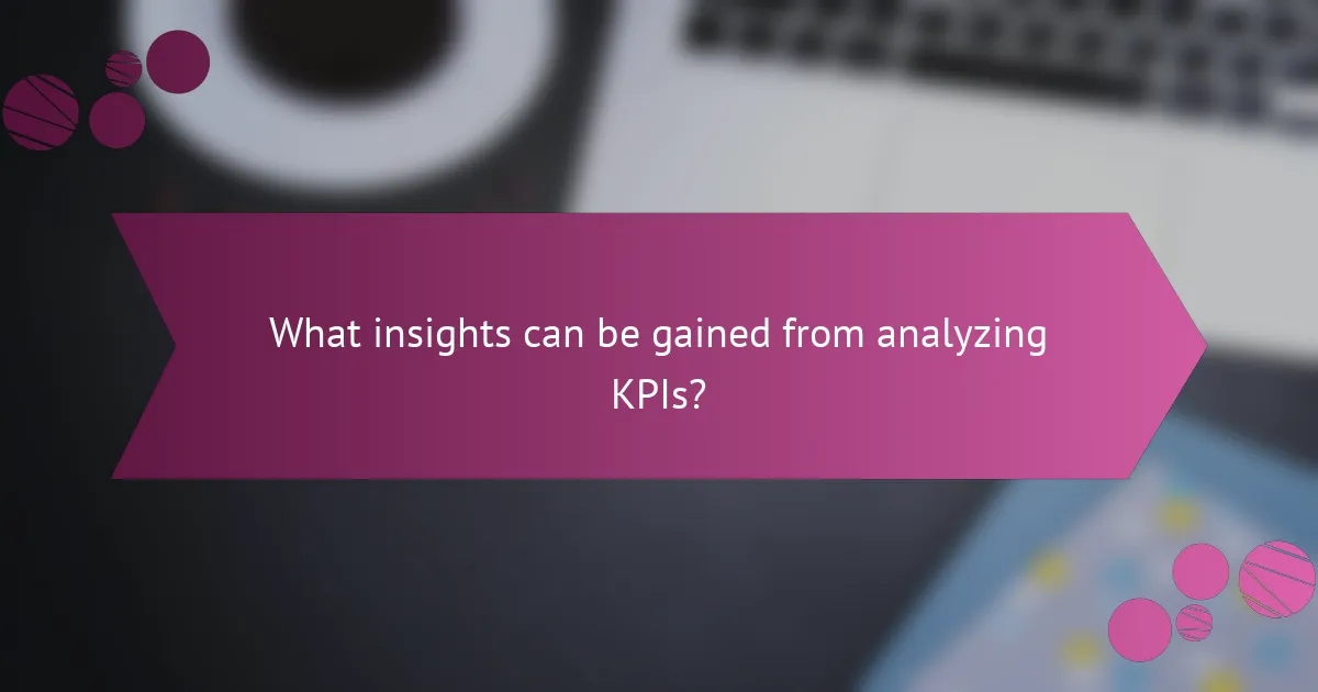 What insights can be gained from analyzing KPIs?
